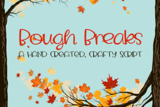 Bough Breaks: A Script Font for Editorial Charm and Visual Storytelling