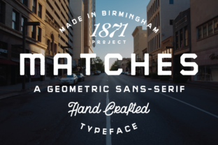 Matches: A Geometric Sans Serif Font for Editorial Design